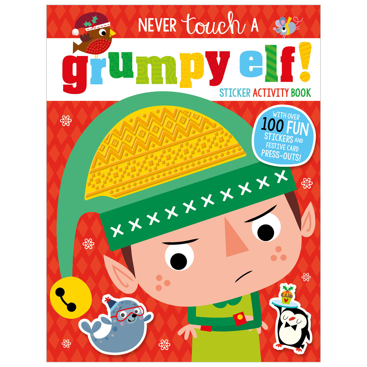 Never Touch a Grumpy Elf Sticker Activity Book (9781789477160) by Make Believe Ideas