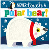 Never Touch a Polar Bear! (9781789478884) by Make Believe Ideas