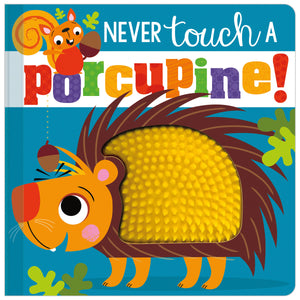 Never Touch a Porcupine! (9781789478877) by Make Believe Ideas