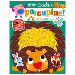 Never Touch a Porcupine Sticker Activity Book (9781789477917) by Make Believe Ideas