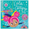 Lola the Lollipop Fairy (9781803374444) by Make Believe Ideas