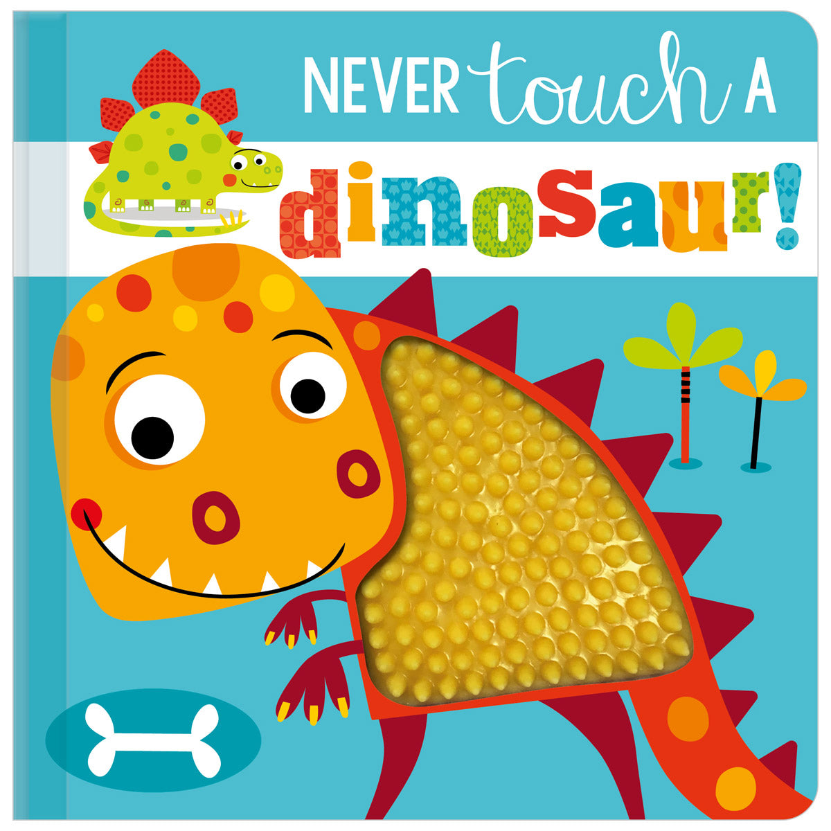 Never Touch a Dinosaur! (9781789478839) by Make Believe Ideas