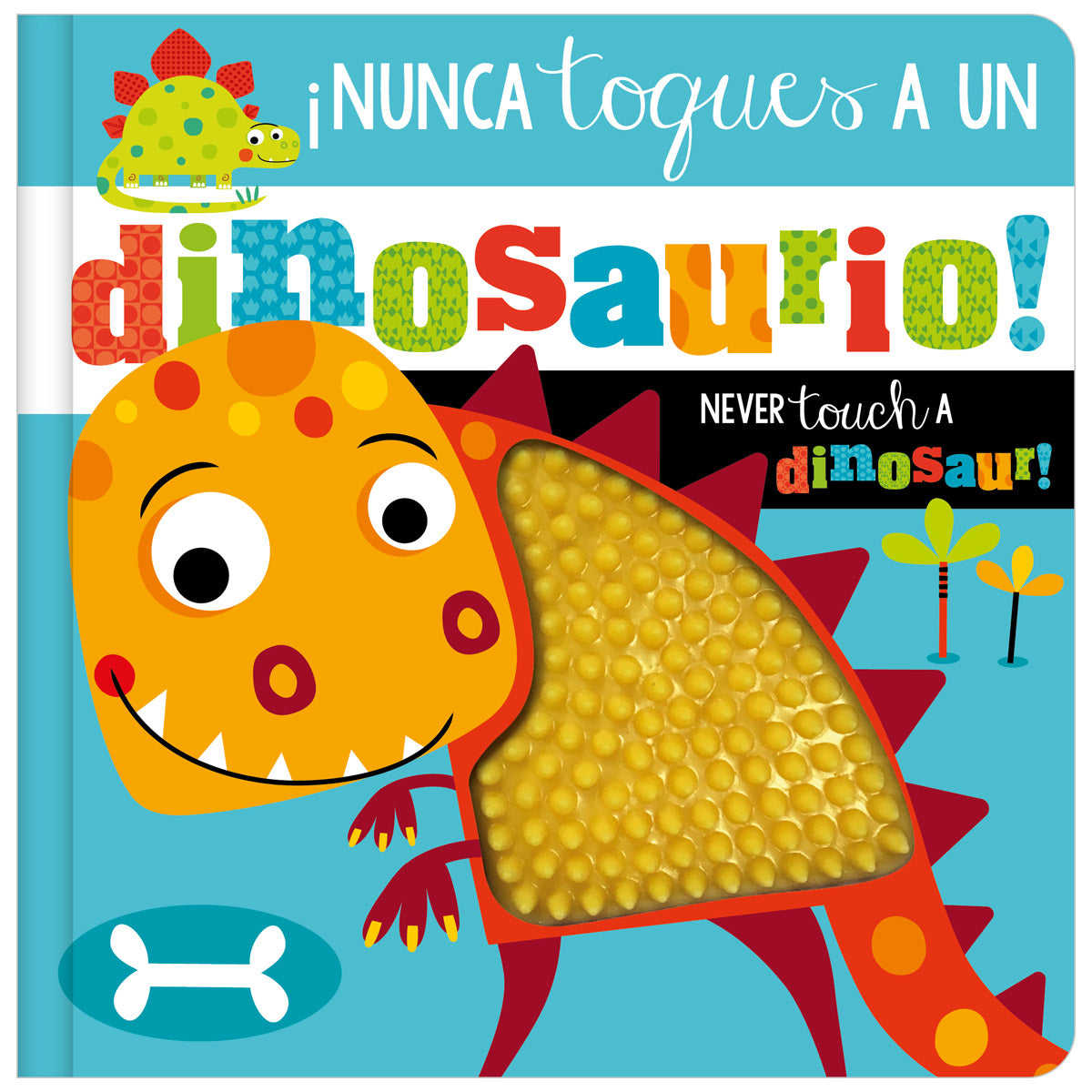 ¡Nunca Toques a un Dinosaurio! / Never Touch a Dinosaur! (9781803375366) by Make Believe Ideas