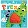 Never Touch a T. rex! (9781789473810) by Make Believe Ideas