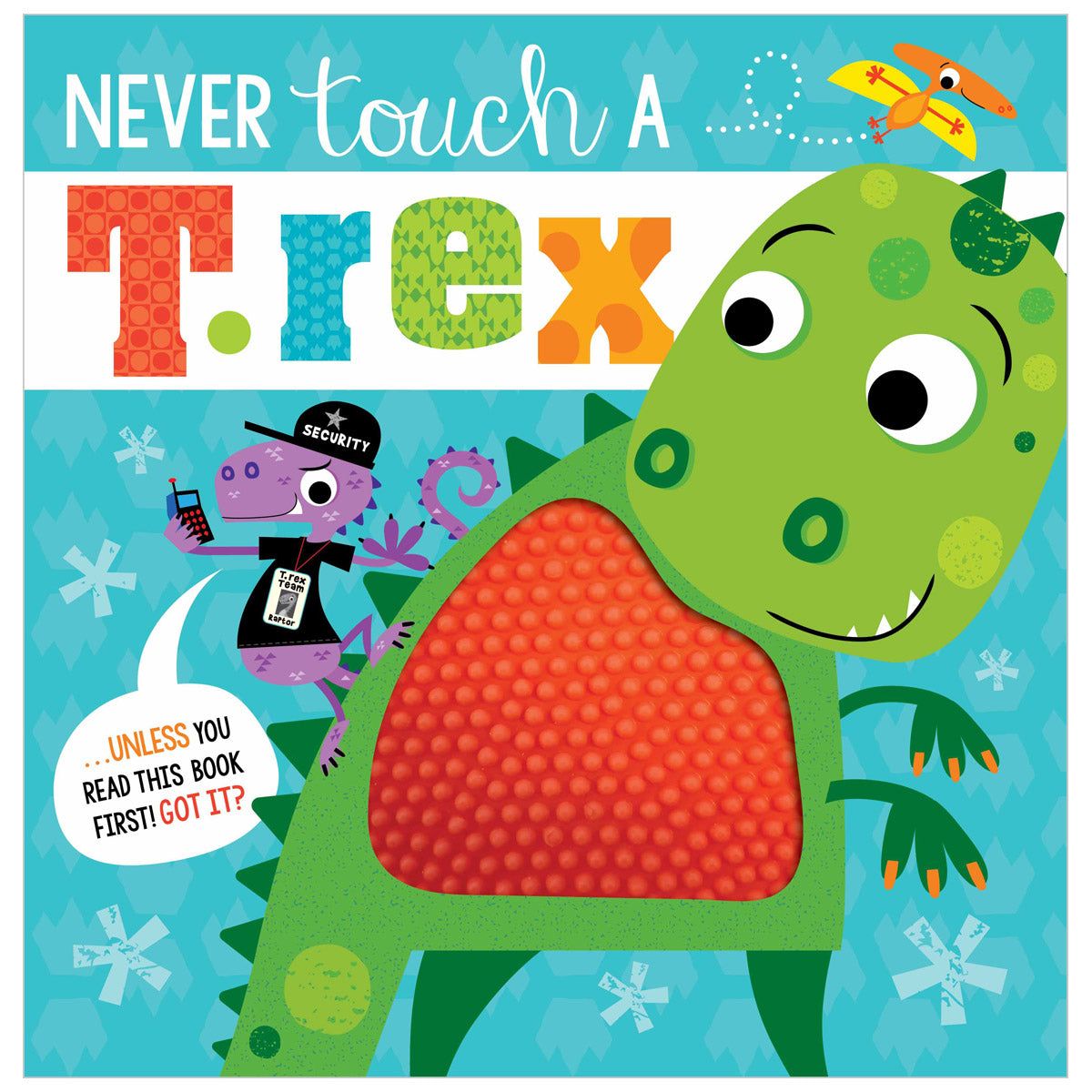 Never Touch a T. rex! (9781789473810) by Make Believe Ideas
