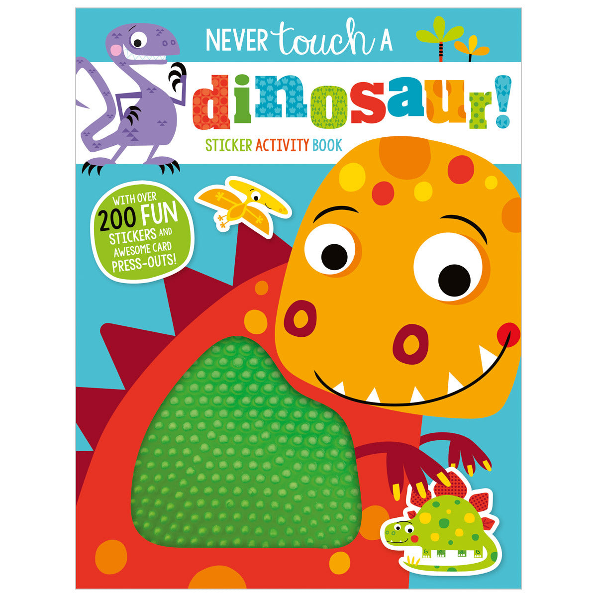 Never Touch a Dinosaur Sticker Activity Book (9781789470260) by Make Believe Ideas