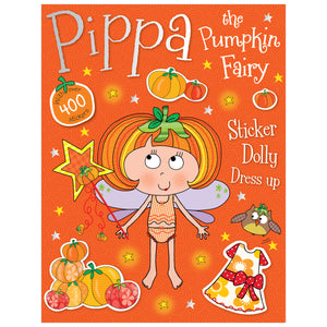 Pippa the Pumpkin Fairy Sticker Dolly Dress Up (9781783938377) by Make Believe Ideas