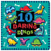 Product image 1 of 10 Daring Dinos, a board book for ages 3+, by Make Believe Ideas.