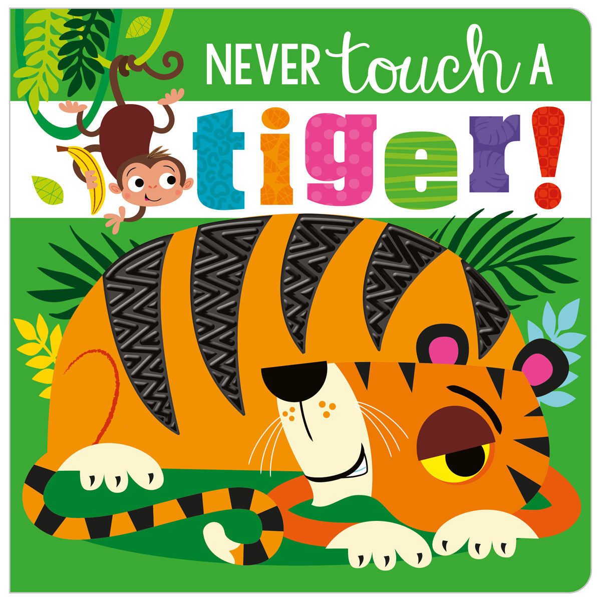 Never Touch a Tiger! (9781789478891) by Make Believe Ideas