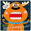 Never Feed a Grumpy Reindeer (9781789477177) by Make Believe Ideas