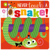 Never Touch a Snake! (9781789479775) by Make Believe Ideas