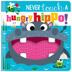 Never Touch a Hungry Hippo! (9781803372624) by Make Believe Ideas