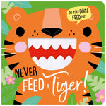 Never Feed a Tiger! (9781803372846) by Make Believe Ideas