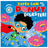 Super Sam and the Donut Disaster! (9781803370880) by Make Believe Ideas