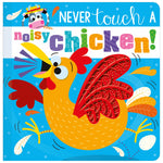 Never Touch a Noisy Chicken! (9781803371641) by Make Believe Ideas