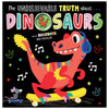 The Unbelievable Truth About Dinosaurs (9781803370941) by Make Believe Ideas