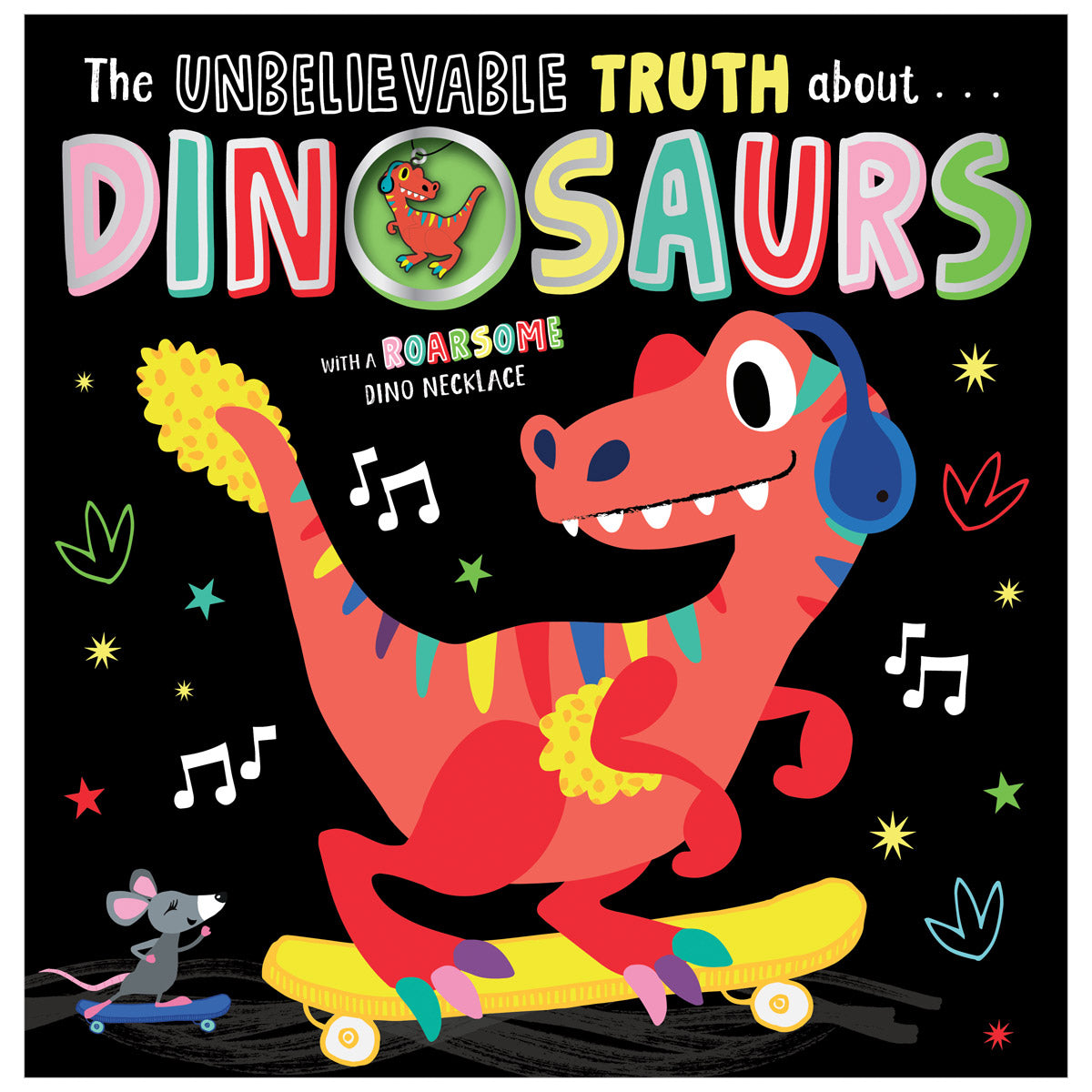The Unbelievable Truth About Dinosaurs (9781803370941) by Make Believe Ideas
