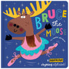 Bruce the Moose (9781803378671) by Make Believe Ideas