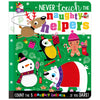 Never Touch the Naughty Helpers (9781803379814) by Make Believe Ideas