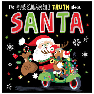 The Unbelievable Truth about Santa (9781803379920) by Make Believe Ideas