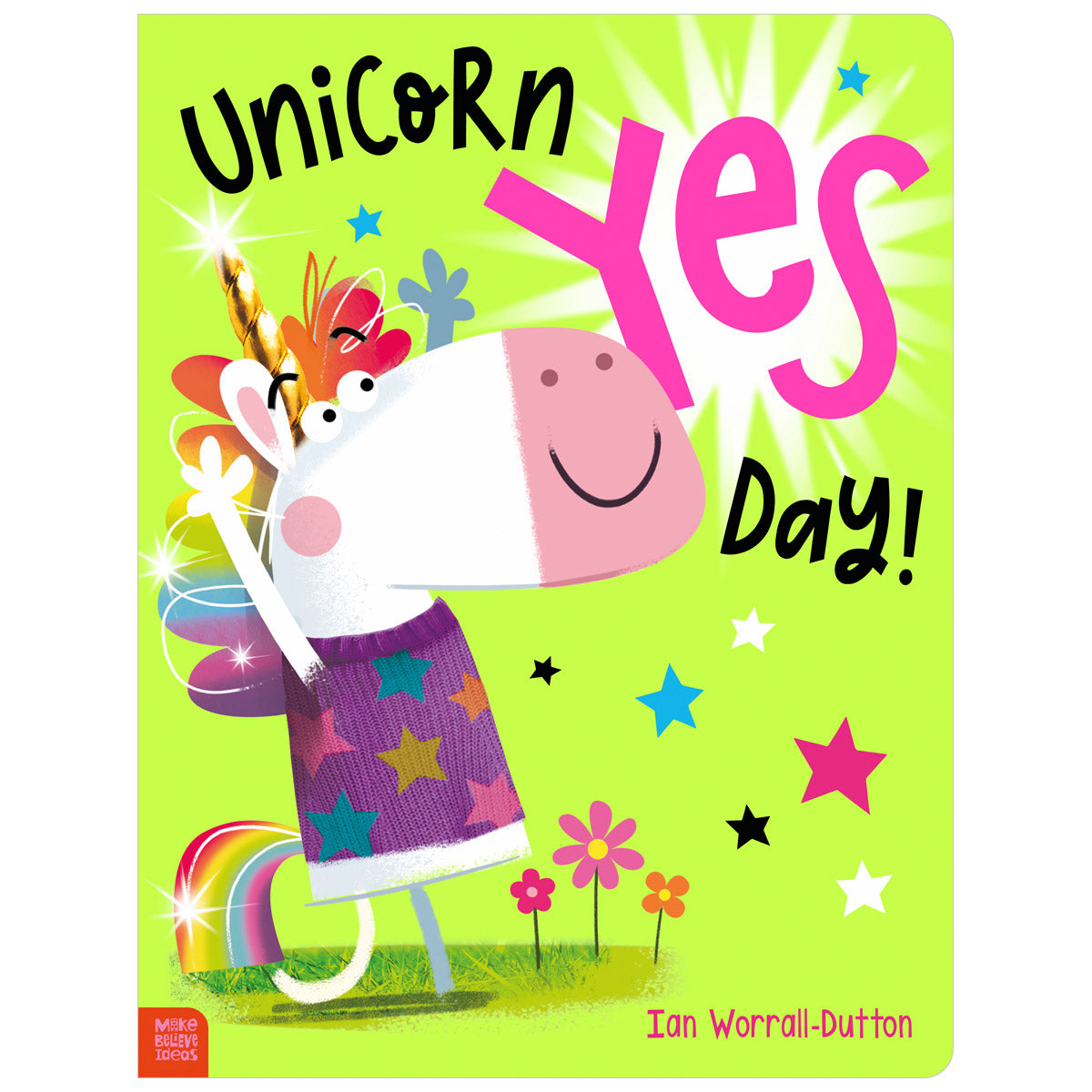 Unicorn Yes Day! (9781805442387) by Make Believe Ideas