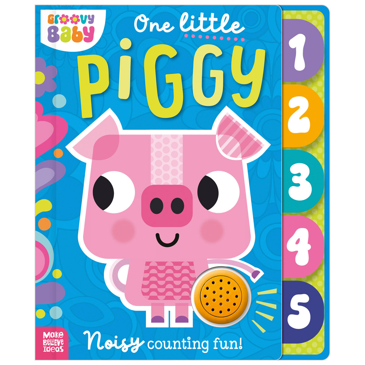 Groovy Baby One Little Piggy (9781836422488) by Make Believe Ideas