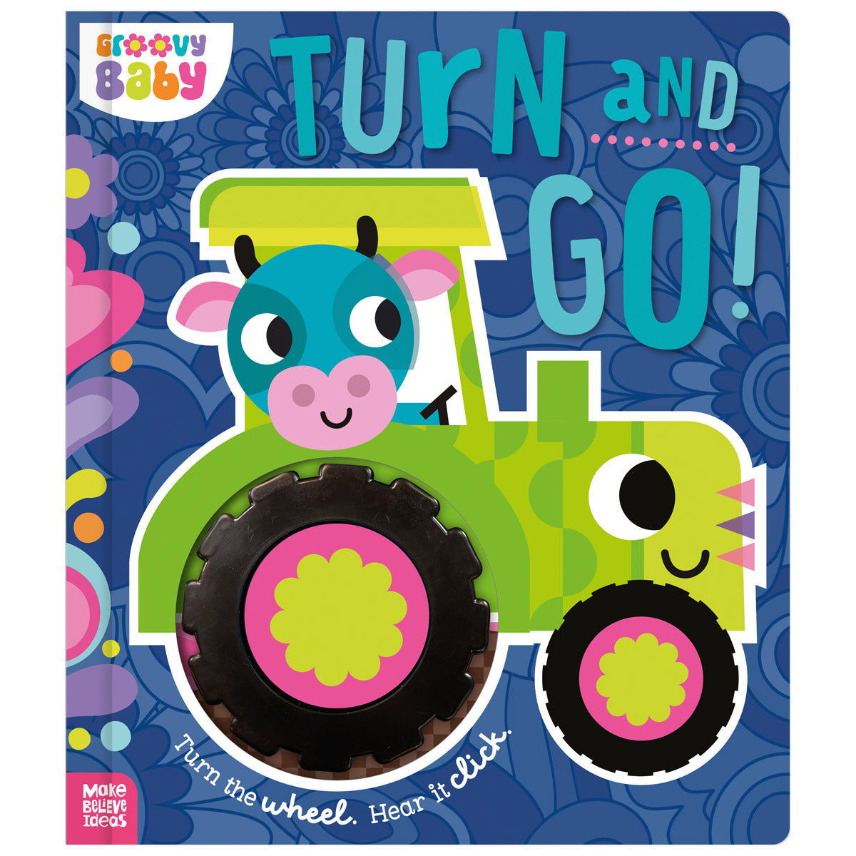 Groovy Baby Turn and Go! (9781836422549) by Make Believe Ideas