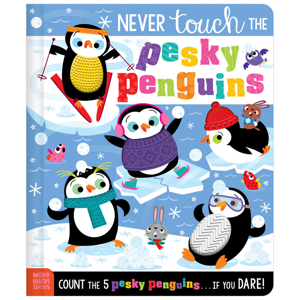 Never Touch the Pesky Penguins (9781836424161) by Make Believe Ideas
