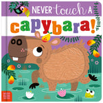 Never Touch a Capybara! (9781836427865) by Make Believe Ideas