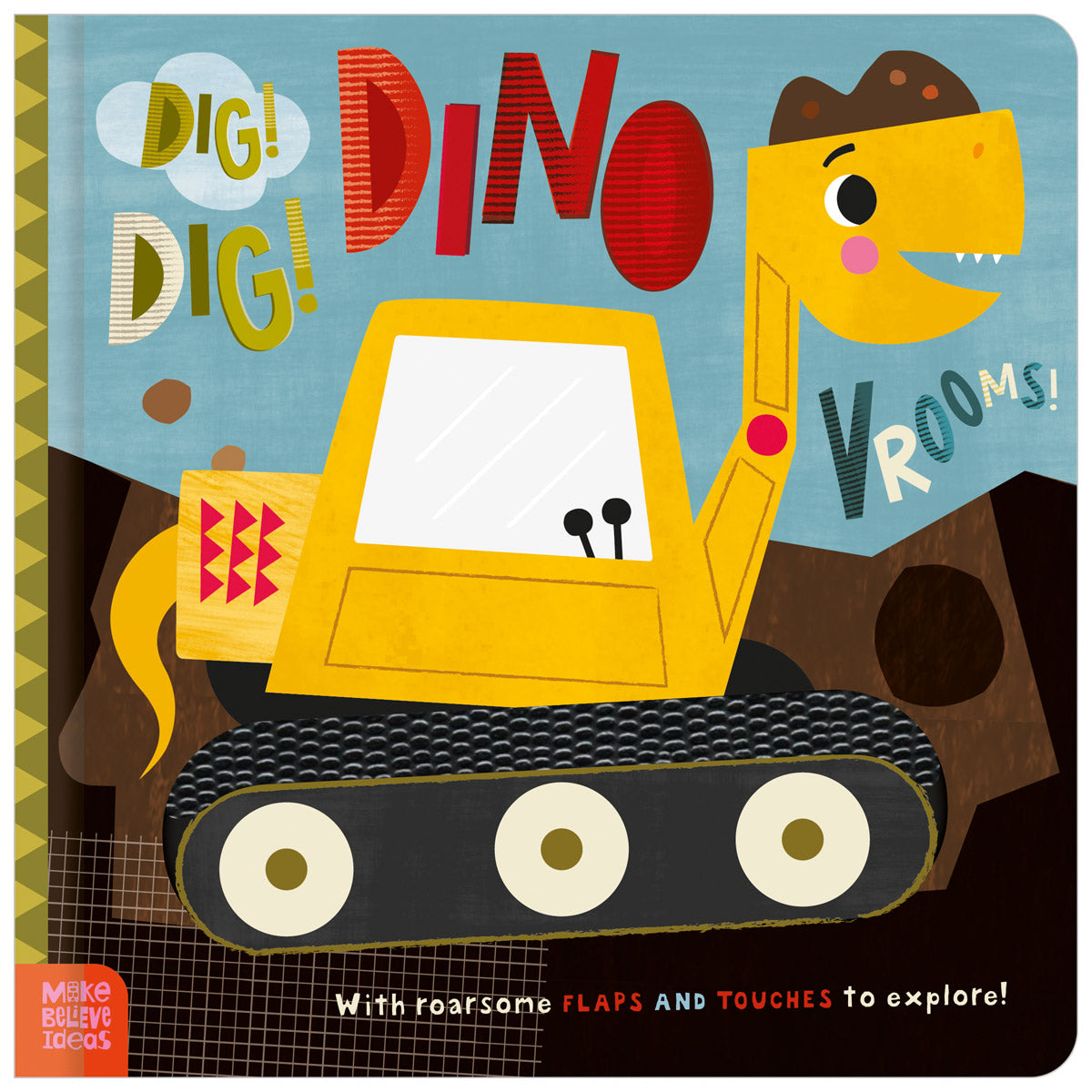Dig! Dig! DinoVrooms! (9781836428343) by Make Believe Ideas