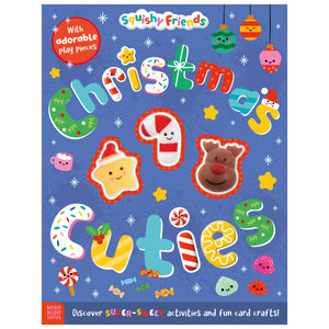Squishy Friends: Christmas Cuties Activity Book (9781836424123) by Make Believe Ideas