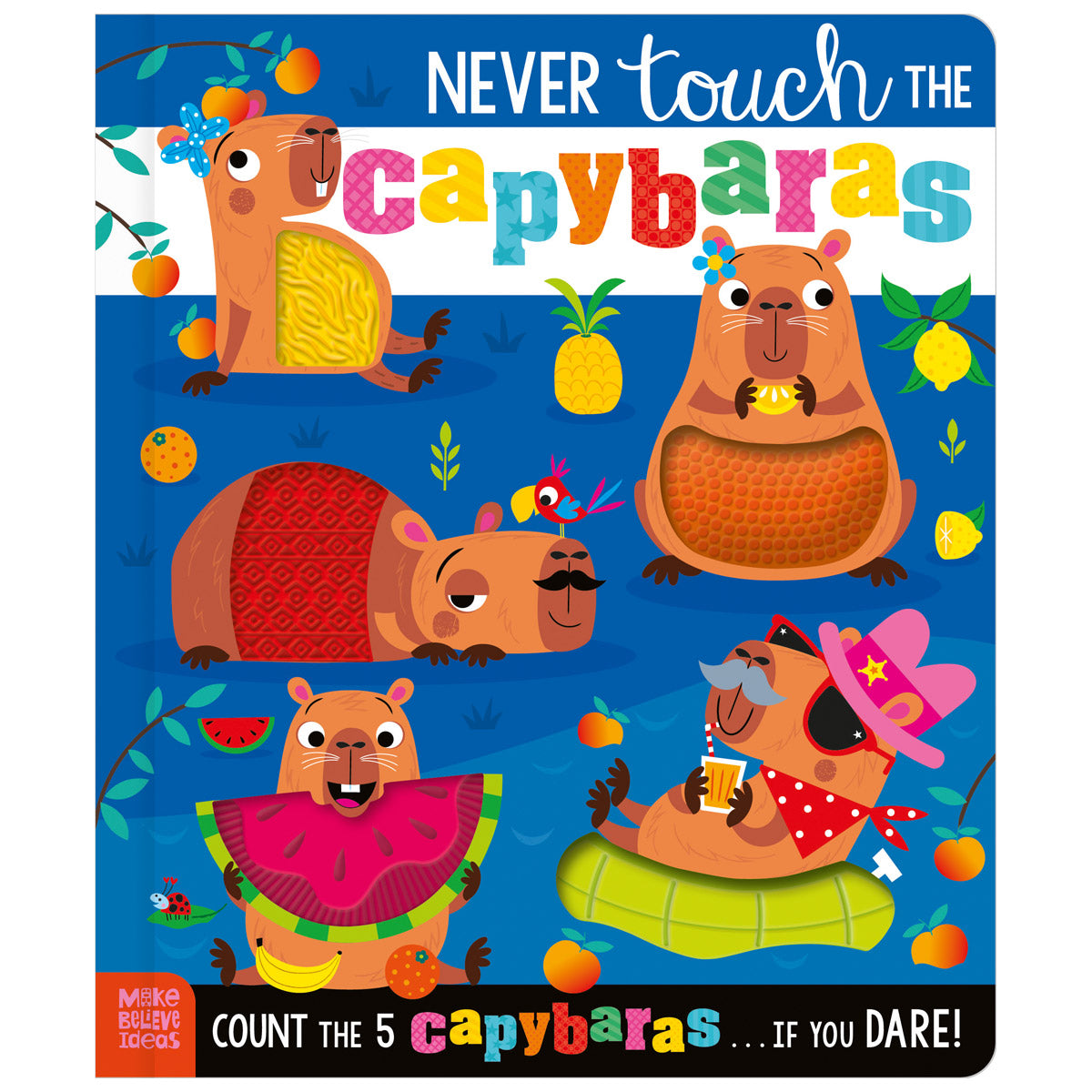Never Touch the Capybaras (9781806835010) by Make Believe Ideas