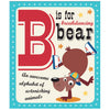 B is for Breakdancing Bear (9781783931149) by Make Believe Ideas