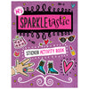 My Sparkletastic Sticker Activity Book (9781783937479) by Make Believe Ideas