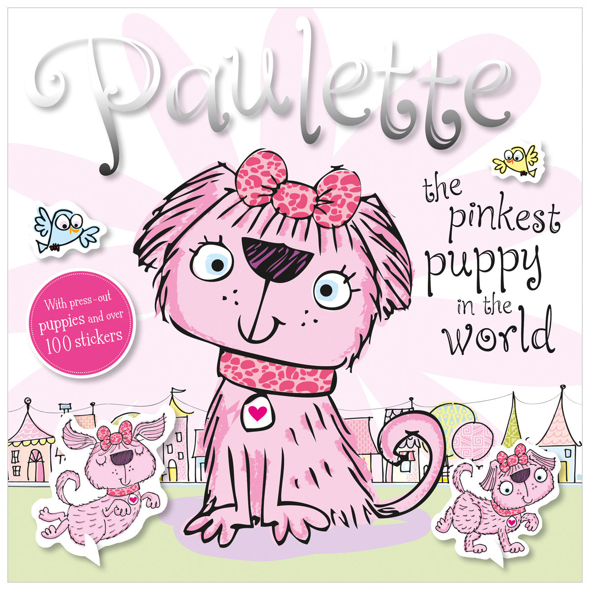 Paulette the Pinkest Puppy in the World (9781783937806) by Make Believe Ideas