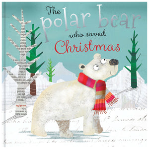 The Polar Bear Who Saved Christmas (9781783938469) by Make Believe Ideas