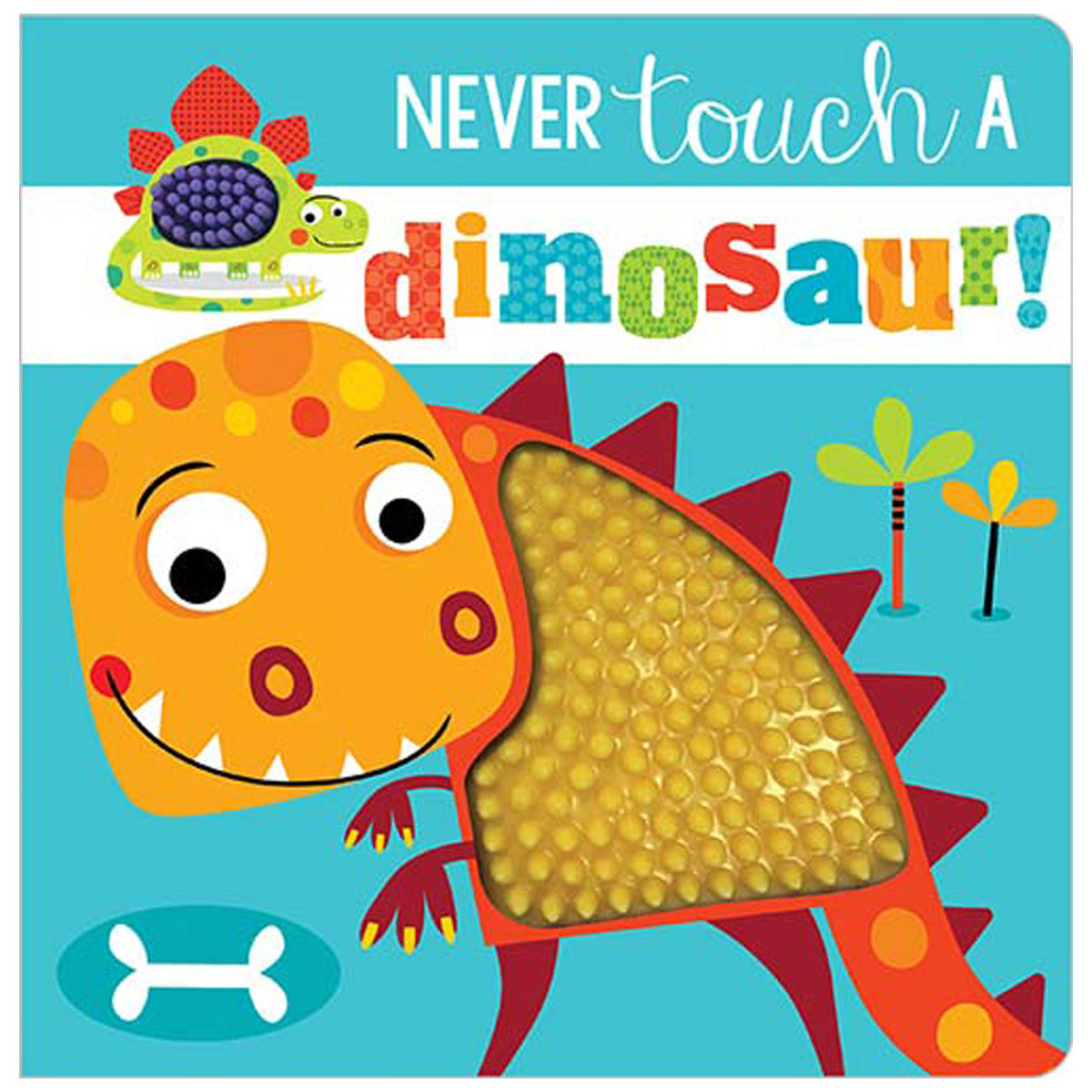 Never Touch a Dinosaur! (9781785989452) by Make Believe Ideas