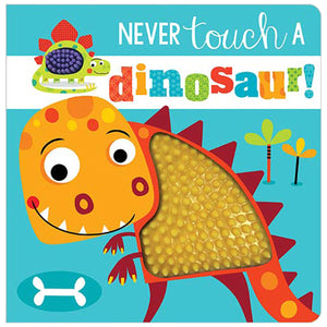 Never Touch a Dinosaur! (9781785989452) by Make Believe Ideas