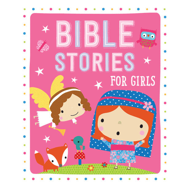 Bible Stories for Girls (9781786924445) by Make Believe Ideas