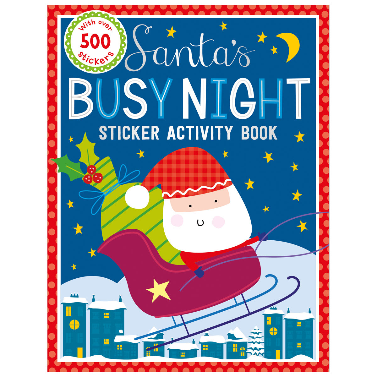 Santa's Busy Night Bind Up (9781786924605) by Make Believe Ideas