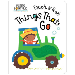 Petite Boutique Touch and Feel Things That Go (9781788430838) by Make Believe Ideas