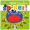Never Touch a Spider! (9781788431644) by Make Believe Ideas