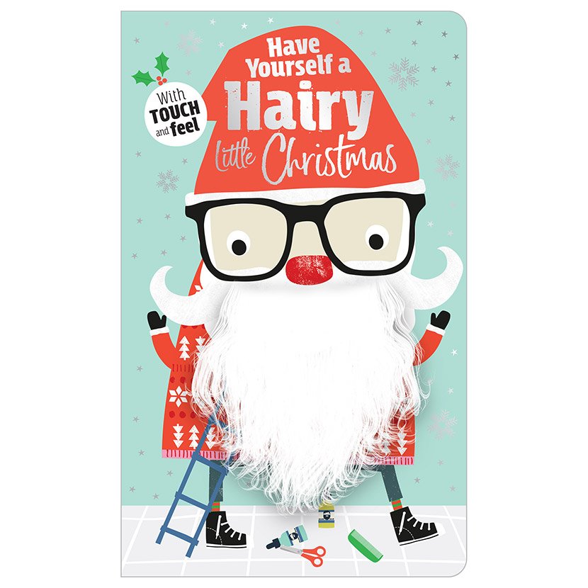Have Yourself a Hairy Little Christmas (9781788432641) by Make Believe Ideas