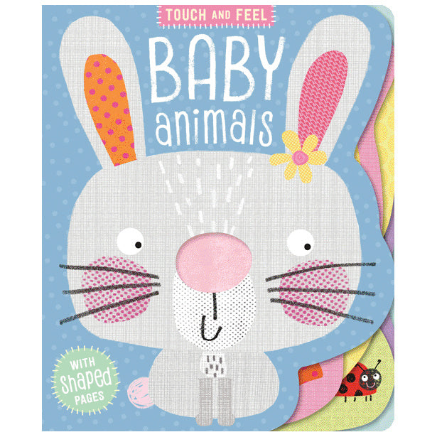 Touch and Feel Baby Animals (9781788435390) by Make Believe Ideas