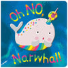 Oh No, Narwhal! (9781788436496) by Make Believe Ideas