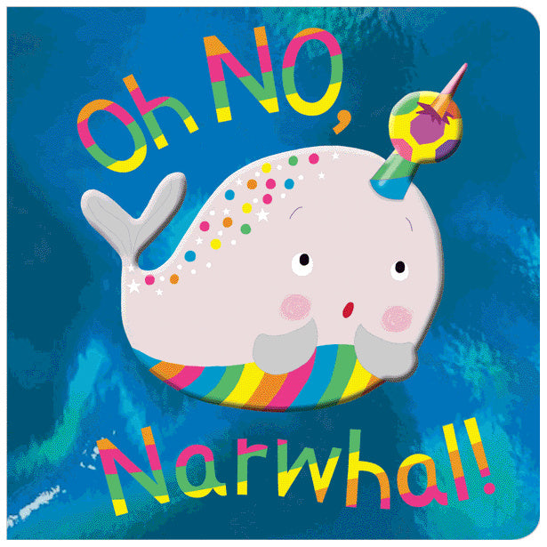 Oh No, Narwhal! (9781788436496) by Make Believe Ideas