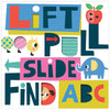 Lift, Pull, Slide, Find ABC (9781788439770) by Make Believe Ideas