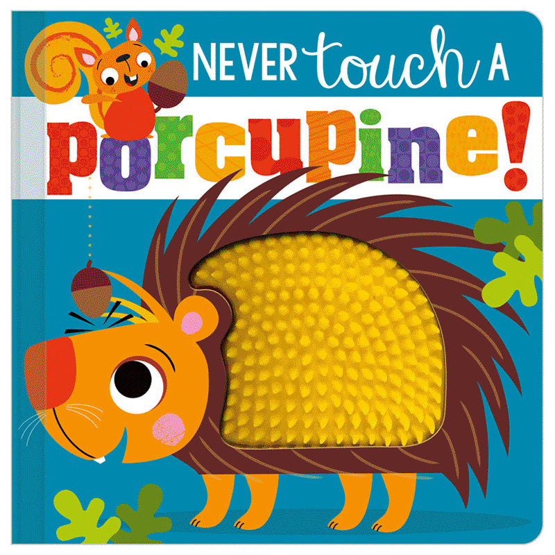 Never Touch a Porcupine! (9781788439855) by Make Believe Ideas
