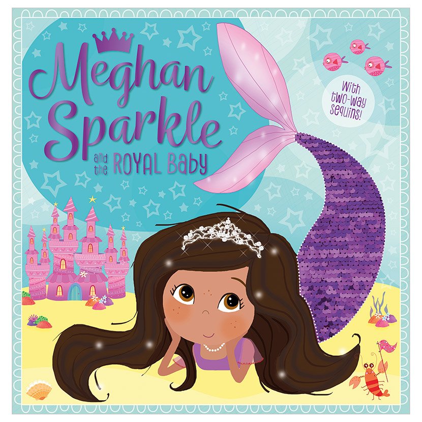 Meghan Sparkle and the Royal Baby (9781789470239) by Make Believe Ideas