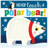 Never Touch a Polar Bear! (9781789470697) by Make Believe Ideas